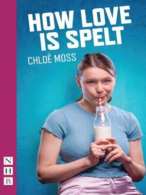 cover image of How Love is Spelt (NHB Modern Plays)